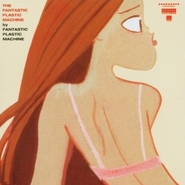 Fantastic Plastic Machine 